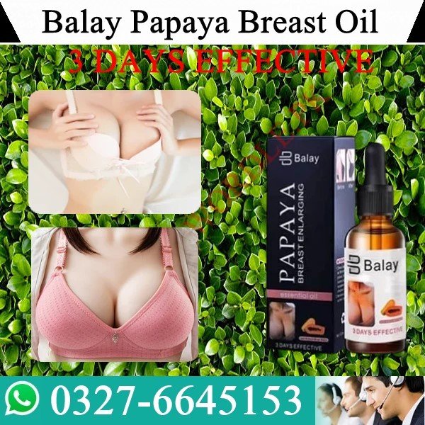 Balay Papaya Breast Oil In Pakistan