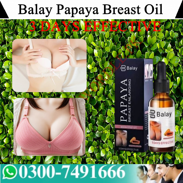 Balay Papaya Breast Oil In Pakistan