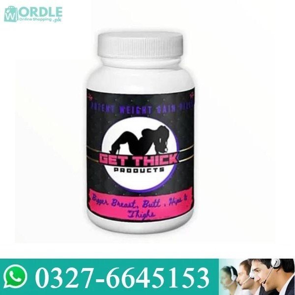 Potent Weight Gain Pills Get Thick Products in Pakistan
